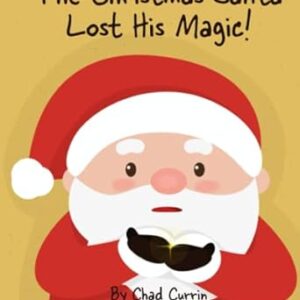 Children's book cover, Santa Claus, "The Christmas Santa Lost His Magic!