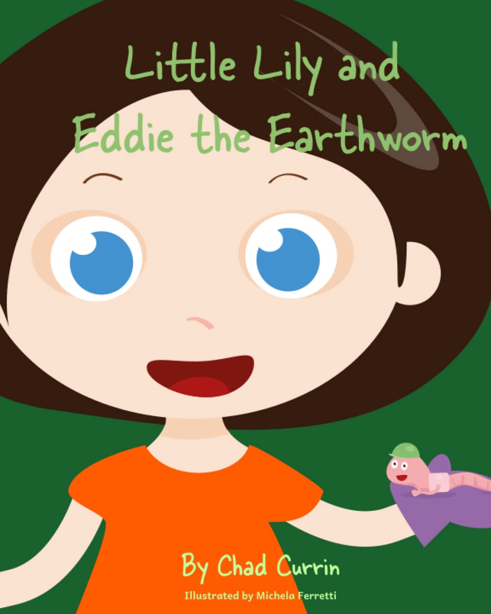 Child's book cover, "Little Lily and Eddie the Earthworm.